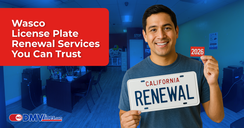 license plate renewal in Wasco